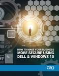 How to make your business more secure using Dell & Windows 10